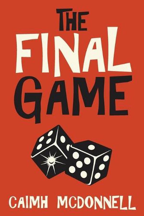 Cover Art for 9781912897100, The Final Game by Caimh McDonnell