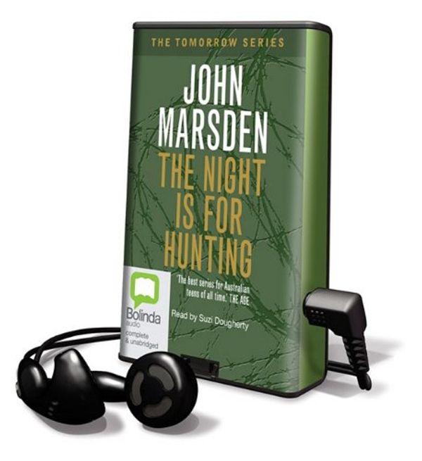 Cover Art for 9781742143385, The Night Is for Hunting by John Marsden