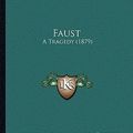 Cover Art for 9781164644224, Faust by Von Goethe, Johann Wolfgang