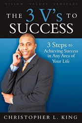 Cover Art for 9781438927077, The 3 V's to Success by Christopher L. King