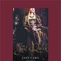Cover Art for 9781459696914, Just a Queen by Jane Caro
