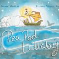 Cover Art for 9781910646342, Pea Pod Lullaby by Glenda Millard