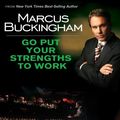 Cover Art for 0783421418790, Marcus Buckingham - Go Put Your Strengths to Work [Region 1] by 