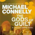 Cover Art for 9781455575992, The Gods of Guilt by Michael Connelly