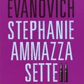 Cover Art for 9788850233403, Stephanie ammazza sette by Janet Evanovich