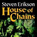Cover Art for 9780765348814, House of Chains by Steven Erikson