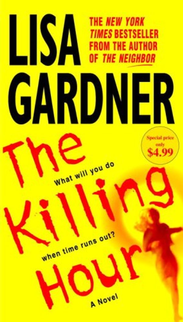 Cover Art for 9780553593181, The Killing Hour by Lisa Gardner