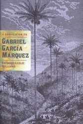 Cover Art for 9781855661912, A Companion to Gabriel Garcia Marquez by Raymond Leslie Williams