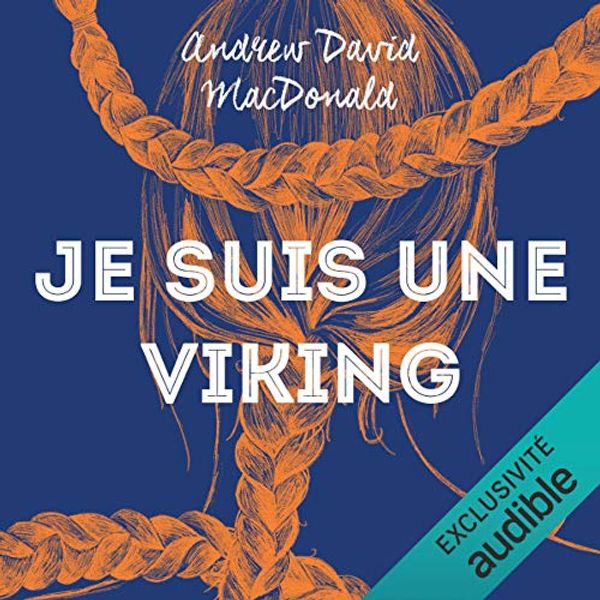 Cover Art for B08F7SSQGL, Je suis une viking by Andrew David MacDonald