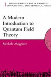 Cover Art for 9780198520740, A Modern Introduction to Quantum Field Theory by Michele Maggiore