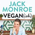 Cover Art for B07WSCMDBZ, Vegan (ish): 100 simple, budget recipes that don't cost the earth by Jack Monroe