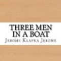 Cover Art for 9781544011424, Three Men in a Boat by Jerome Klapka Jerome