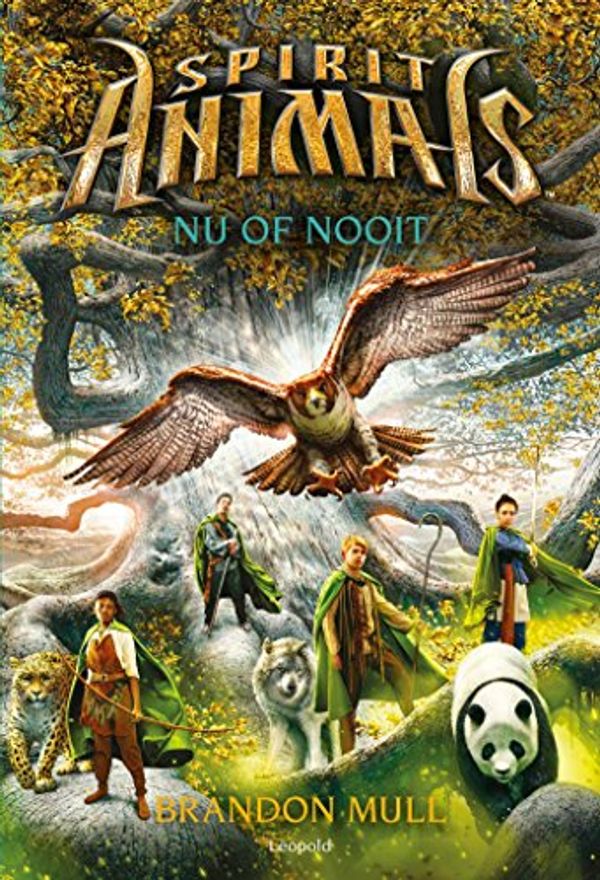 Cover Art for 9789025873868, Nu of nooit (Spirit animals) by Brandon Mull, Marie Lu