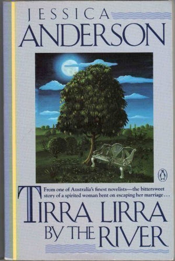 Cover Art for 9780140069457, Tirra Lirra by the River by Jessica Anderson