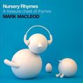 Cover Art for 9781743114605, Nursery Rhymes by Mark MacLeod