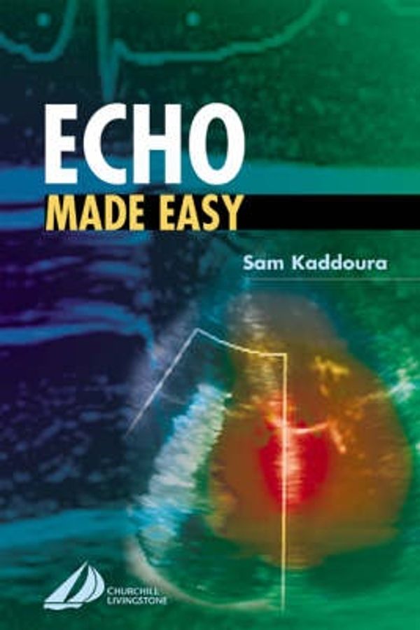 Cover Art for 9780443061882, Echo Made Easy by Sam Kaddoura