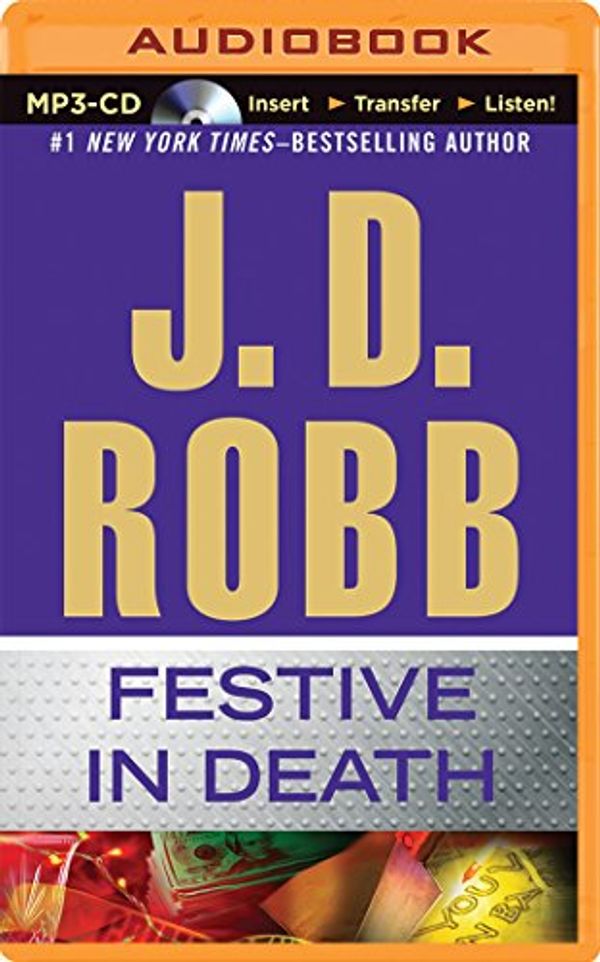 Cover Art for 9781480511682, Festive in Death by J. D. Robb