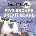 Cover Art for 9781786486981, Five Escape Brexit Island by Bruno Vincent