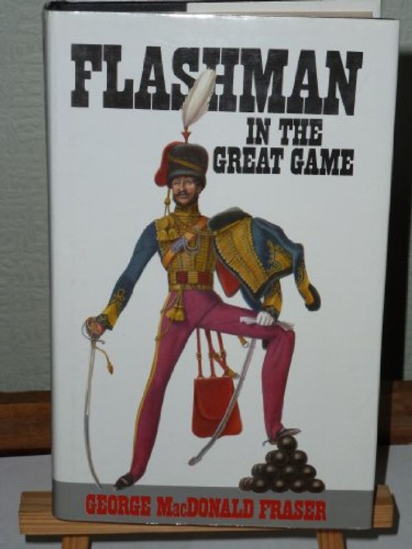Cover Art for 9780002222907, Flashman in the Great Game by George MacDonald Fraser