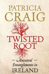 Cover Art for 9780856409042, A Twisted Root by Patricia Craig