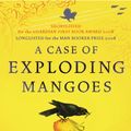 Cover Art for 9780099516743, A Case of Exploding Mangoes by Mohammed Hanif