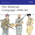 Cover Art for 9780850454765, The Malayan Campaign, 1948-60 by John Scurr