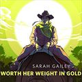 Cover Art for B07BK7THN4, Worth Her Weight in Gold: A Tor.com Original (River of Teeth) by Sarah Gailey