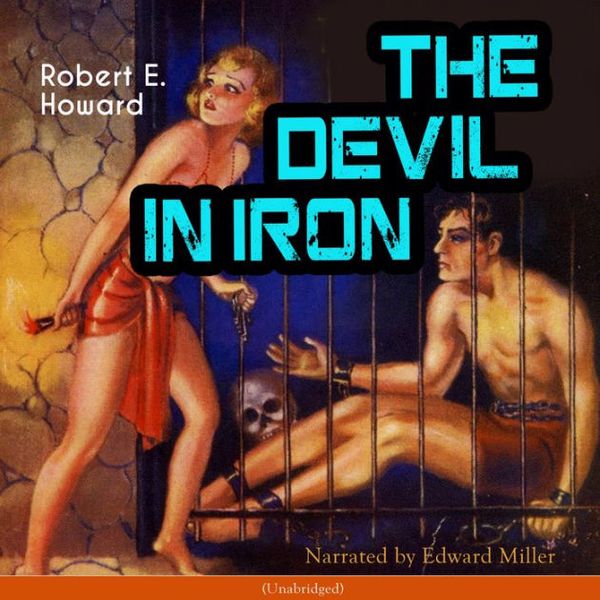 Cover Art for 9781499605815, The Devil in Iron by Robert E. Howard