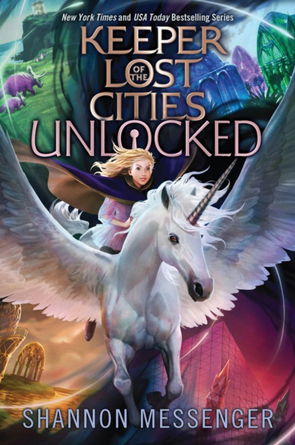 Cover Art for 9781534463424, Unlocked Book 8.5 (Keeper of the Lost Cities) by Shannon Messenger
