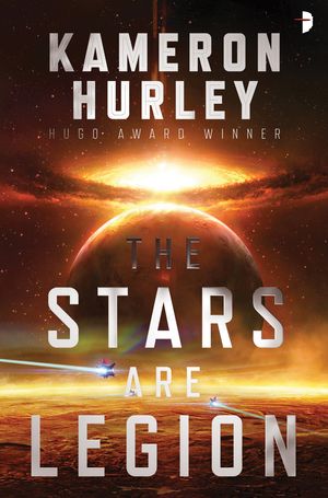 Cover Art for 9780857666611, Stars Are Legion by Kameron Hurley