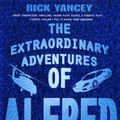 Cover Art for 9780747582892, Extraordinary Adventures of Alfred Kropp by Rick Yancey