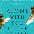 Cover Art for B0B2D3JYZ8, Alone With You in the Ether by Olivie Blake