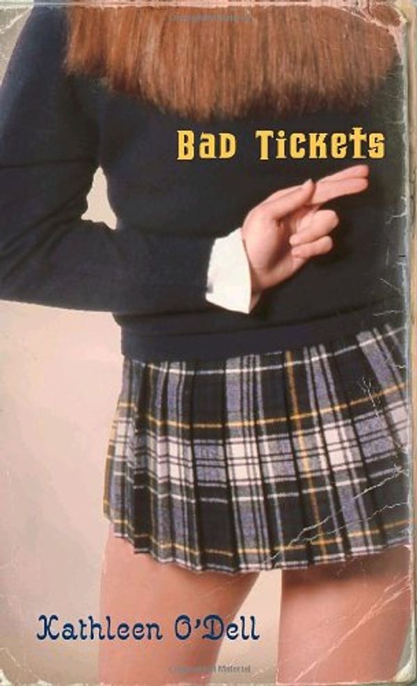 Cover Art for 9780440239673, Bad Tickets by Kathleen O'Dell