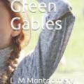 Cover Art for 9781796630671, Anne of Green Gables by L M Montgomery