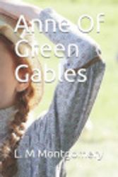 Cover Art for 9781796630671, Anne of Green Gables by L M Montgomery
