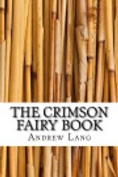 Cover Art for 9781546835240, The Crimson Fairy Book by Andrew Lang