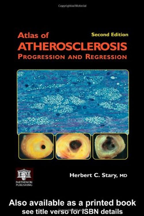 Cover Art for 9781842141533, An Atlas of Atherosclerosis Progression and Regression by Herbert C. Stary