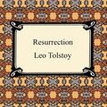 Cover Art for 9781596742277, Resurrection by Leo Tolstoy