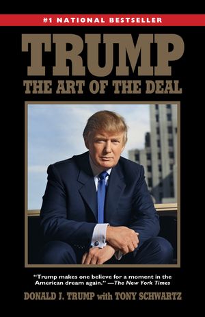 Cover Art for 9780399594496, TrumpThe Art of the Deal by Donald J. Trump, Tony Schwartz