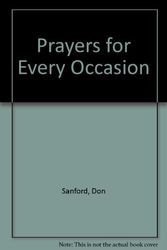 Cover Art for 9780310325826, Prayers for Every Occasion by Don Sanford