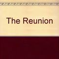 Cover Art for 9780060726126, The Reunion by Sue Walker