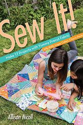 Cover Art for 9781607058748, Sew It!: Make 16 Projects with Yummy Precut Fabric Jelly Rolls, Layer Cakes, Charm Packs & Fat Quarters by Allison Nicoll