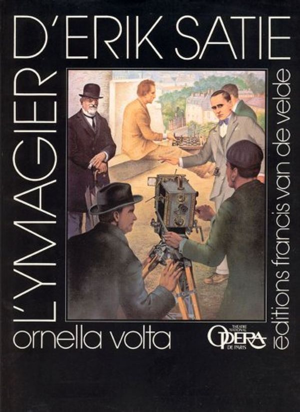 Cover Art for 9782858680078, Ymagier d'Erik Satie by Volta Ornella
