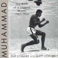 Cover Art for 0884107656397, Muhammad Ali: the Birth of a Legend, Miami, 1961-1964 by Flip Schulke