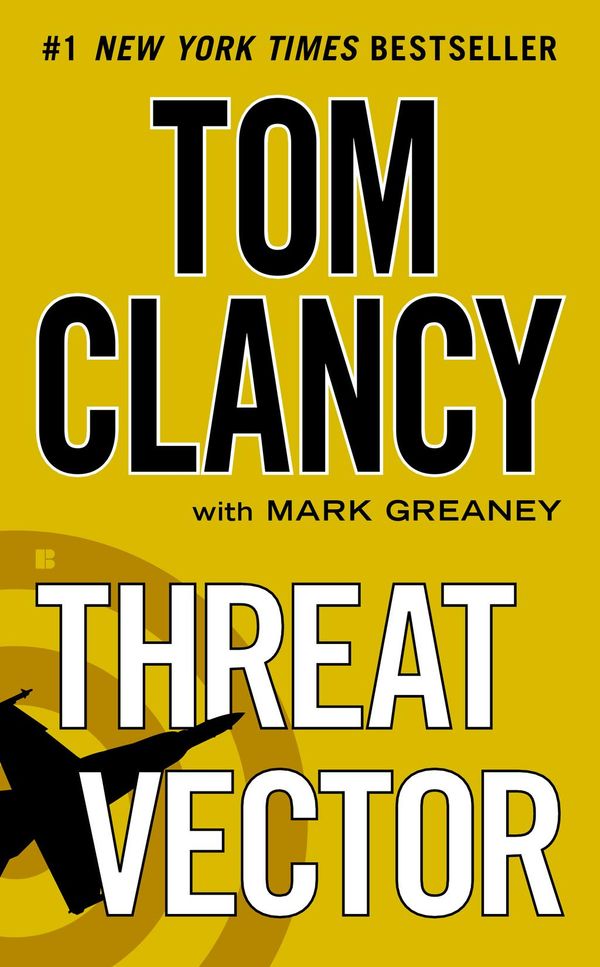 Cover Art for 9781101607954, Threat Vector by Tom Clancy, Mark Greaney