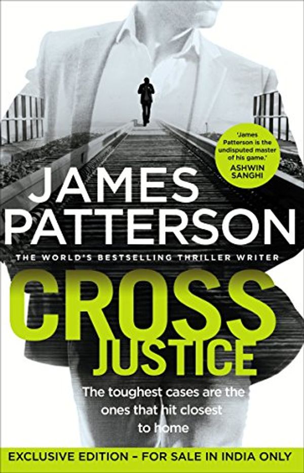 Cover Art for 9781784751975, Cross Justice: by James Patterson