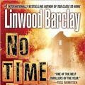 Cover Art for 9781423341086, No Time for Goodbye by Linwood Barclay
