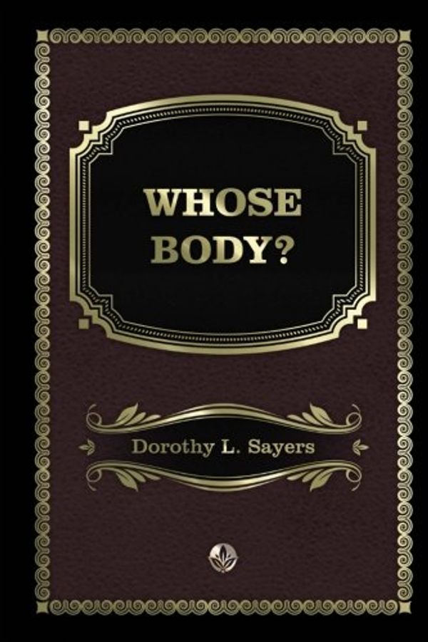 Cover Art for 9781976104893, Whose Body by Dorothy L. Sayers