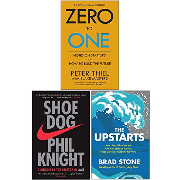 Cover Art for 9789123962990, Zero to One, Shoe Dog A Memoir by the Creator of Nike, [Hardcover] The Upstarts 3 Books Collection Set by Blake Masters, Peter Thiel, Phil Knight, Brad Stone