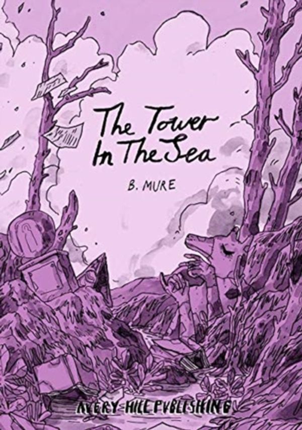 Cover Art for 9781910395493, Tower In The Sea by B. Mure